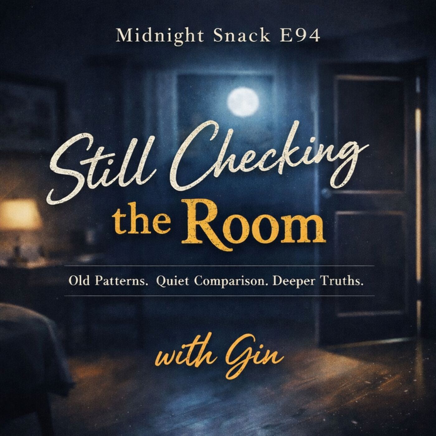 Midnight Snack E94: Still Checking the Room