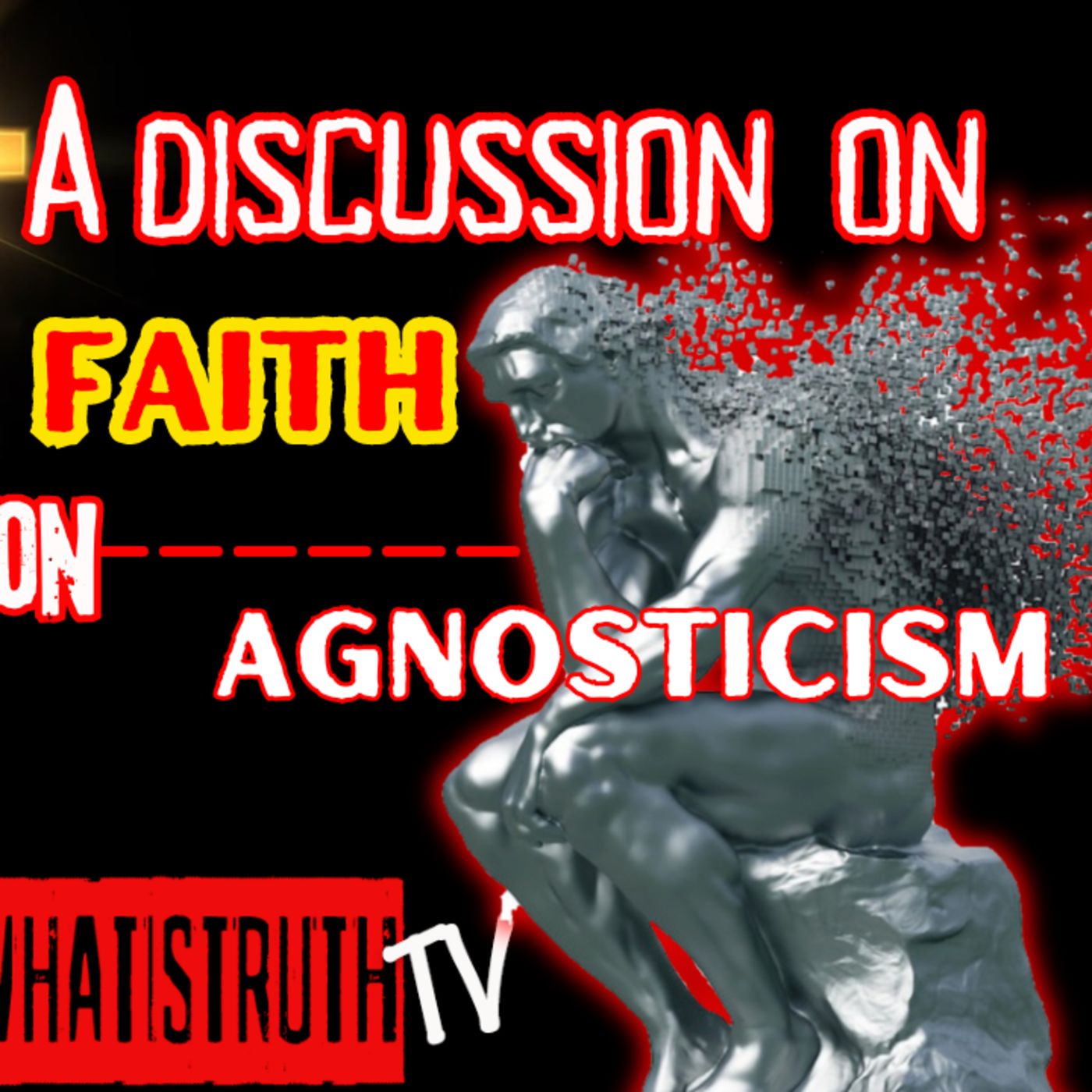 What Is TRUTH? Podcast