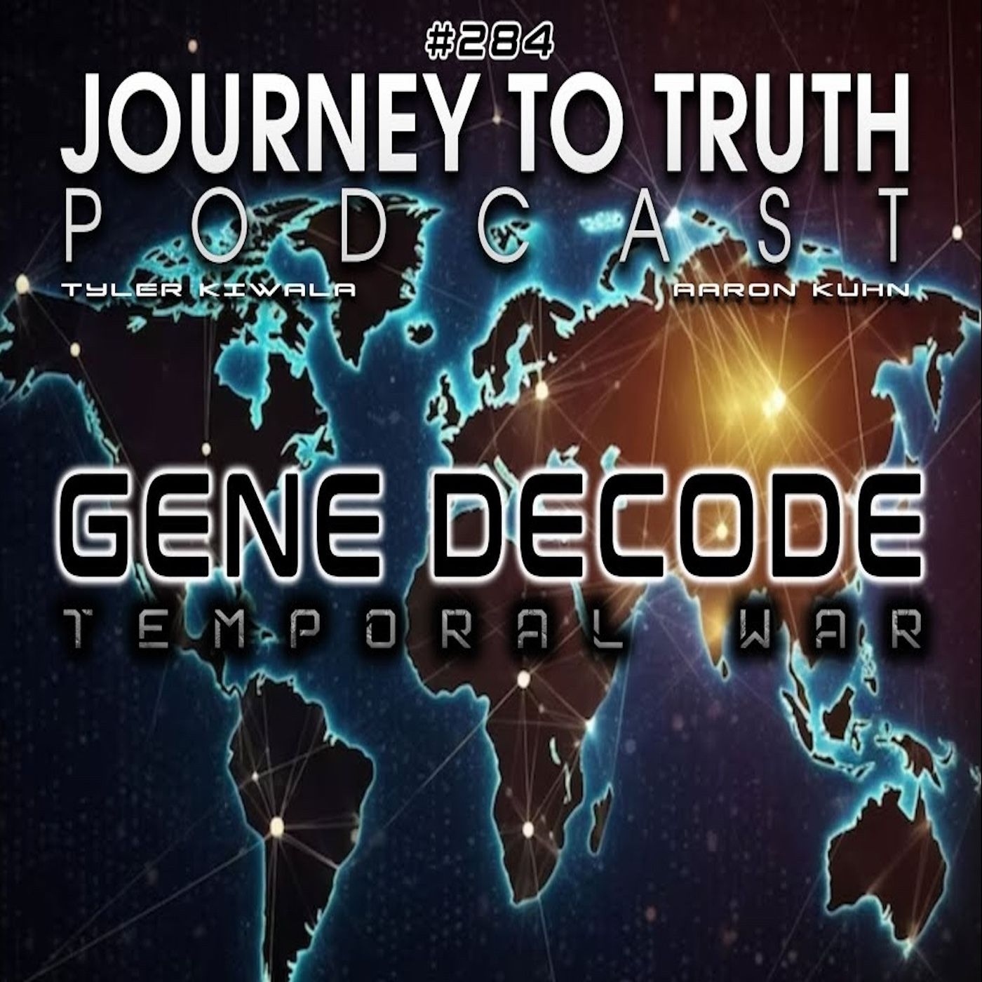 EP 284 - Gene Decode - Temporal War - Removing The Cabal - Area 58 & More