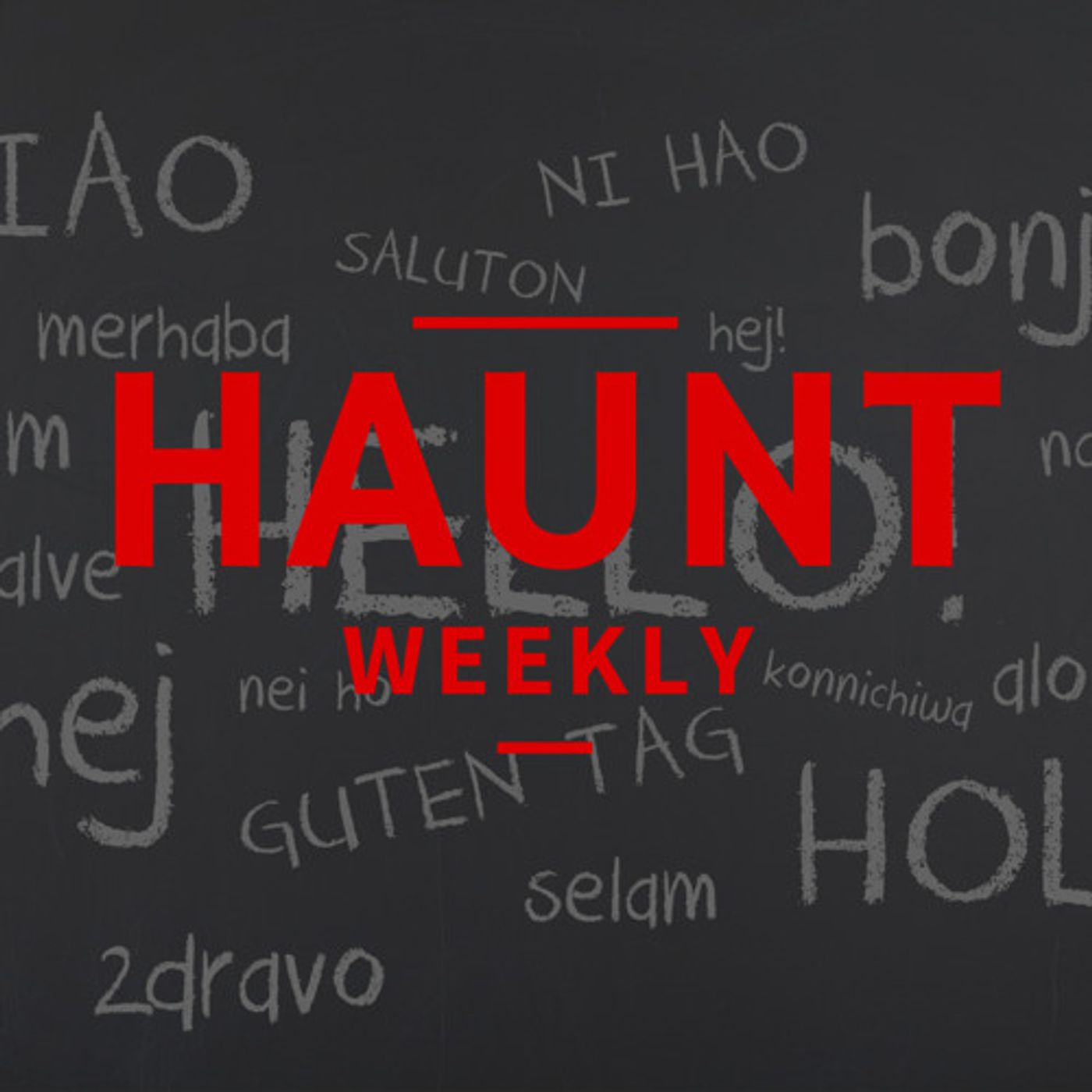 [Haunt Weekly] Episode 229 - Haunt Jargon