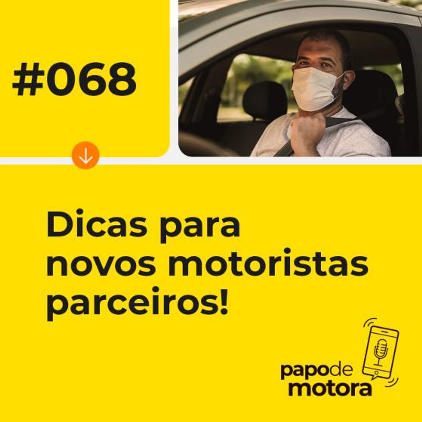 #068 - Dicas para novos motoristas parceiros