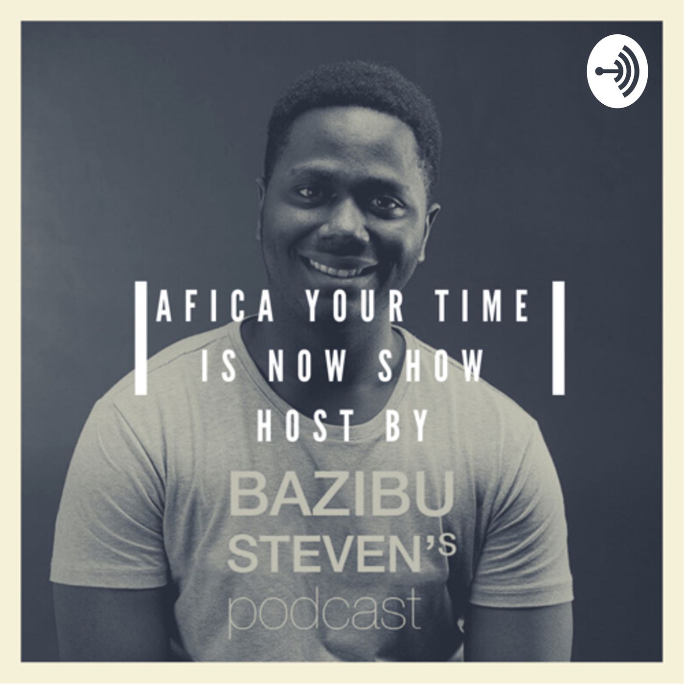 Bazibu steven’s podcast