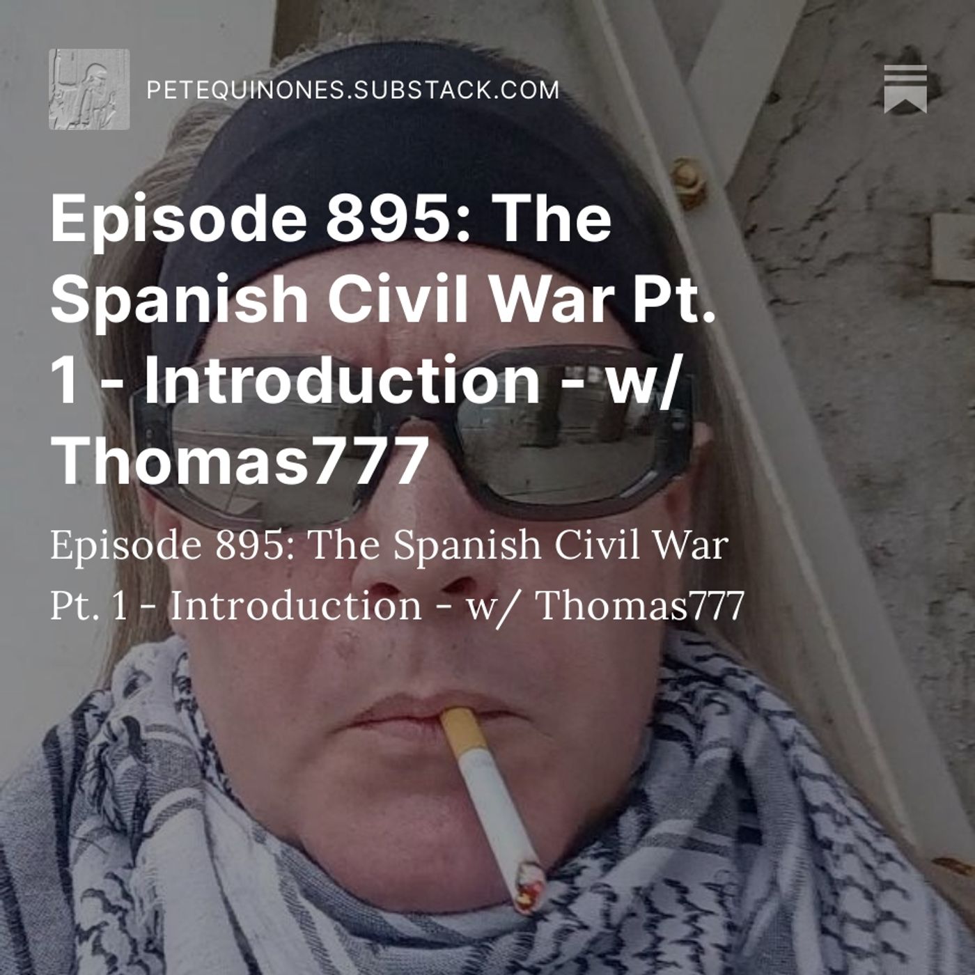 Episode 895: The Spanish Civil War Pt. 1 - Introduction - w/ Thomas777