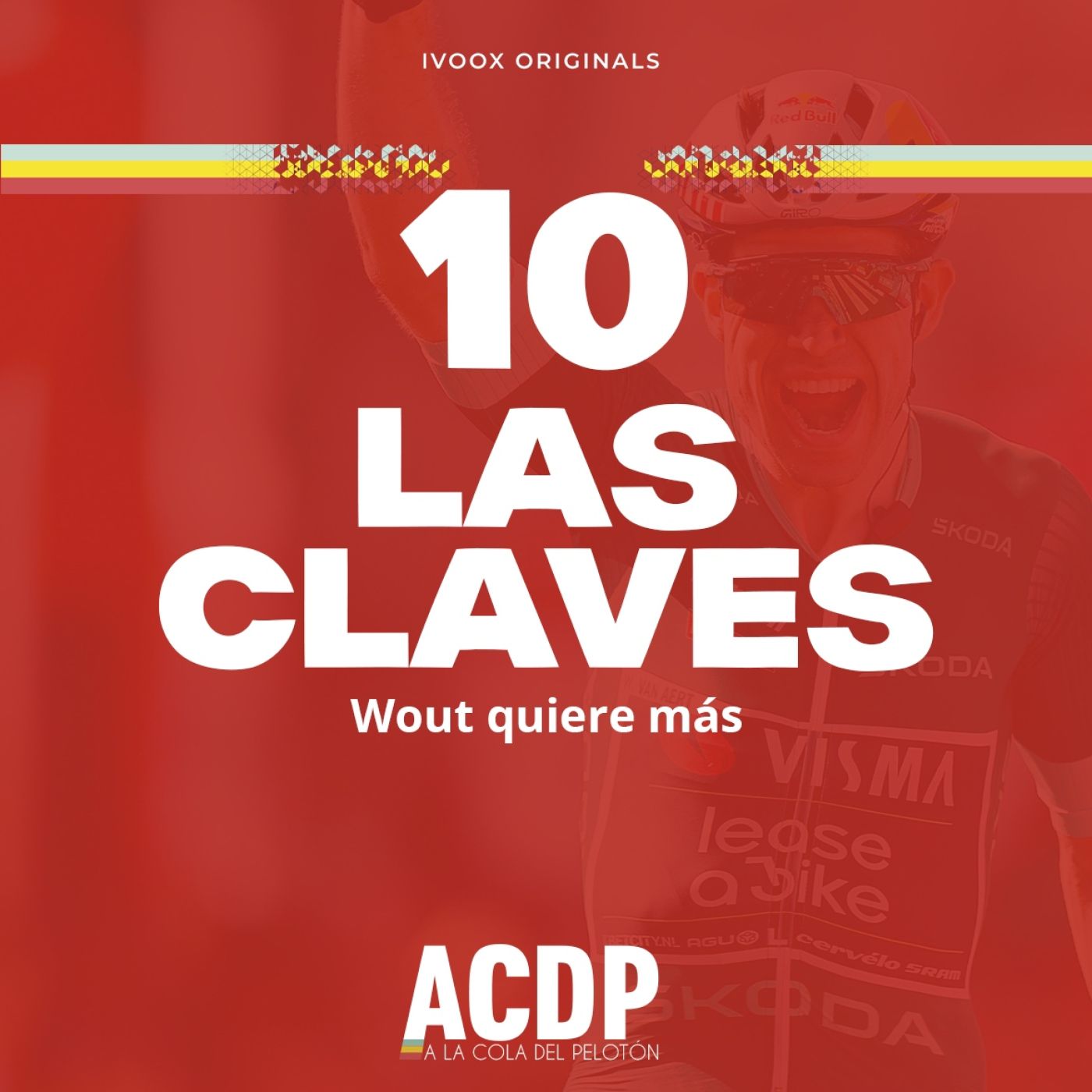 Las Claves La Vuelta 24 | Wout quiere más | ACDP - A la Cola del Pelotón episode artwork