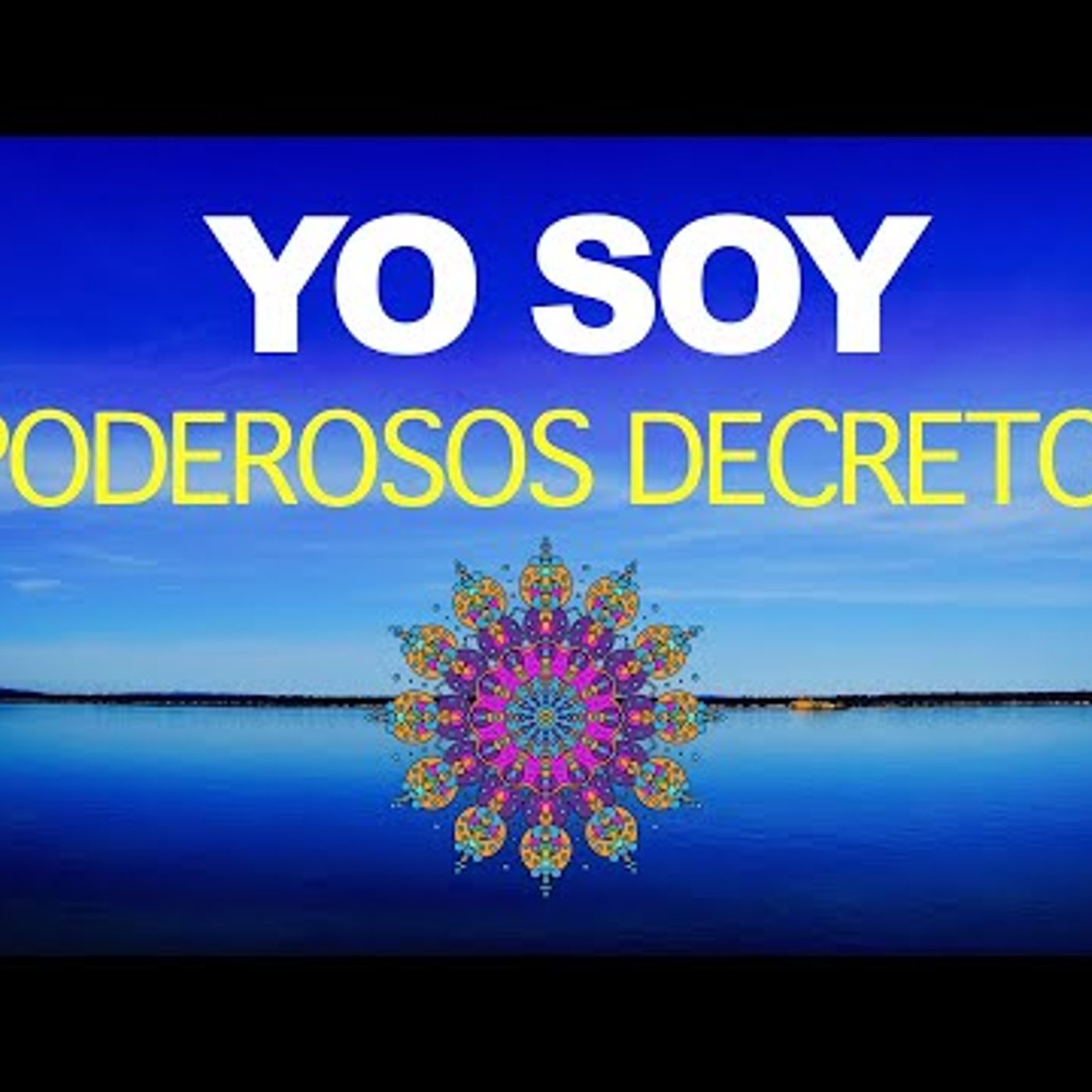 06. YO SOY Afirmaciones para la Mañana