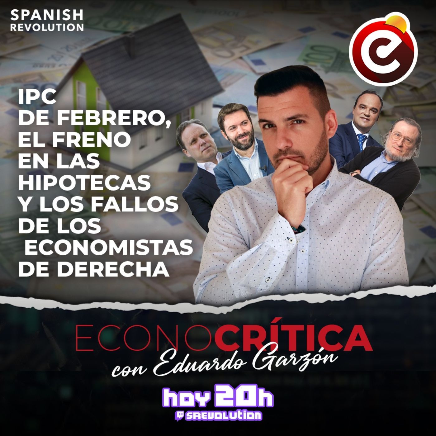 EconoCrítica 1x08 Completo - IPC de Febrero, el freno en las Hipotecas, los fallos de los Economistas de Derecha