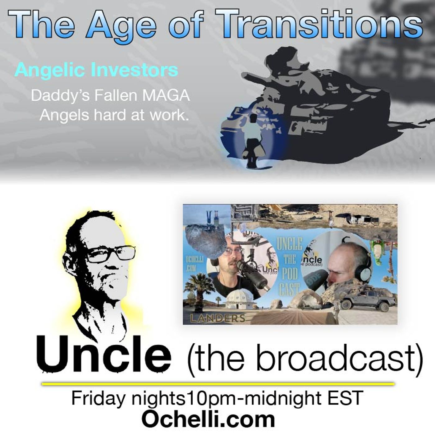 Age of Transitions and Uncle 8-28-2025