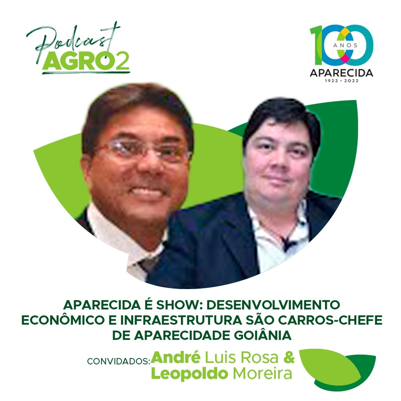 Aparecida Show - Desenvolvimento econômico e infraestrutura são carros-chefe de Aparecida - Com André Luis e Leopoldo Moreira episode artwork