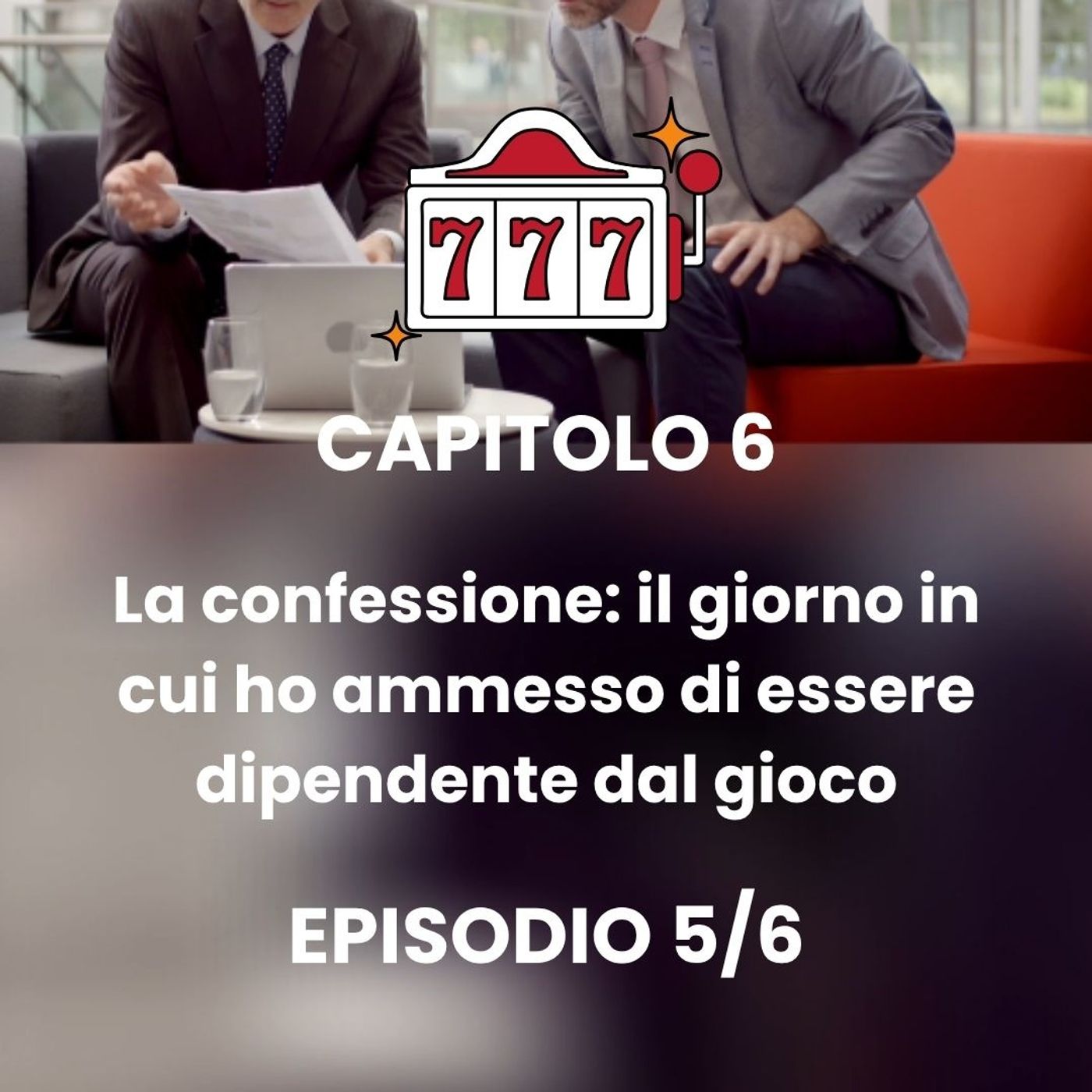 CAPITOLO 6 - Episodio 5 - La banca mi ha chiuso la carta episode artwork