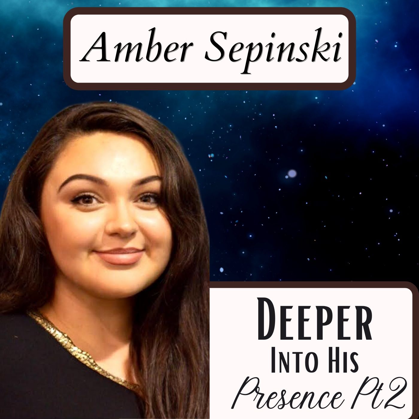 Deeper Into HIs Presence Pt2 Deeper Into HIs Presence Pt2