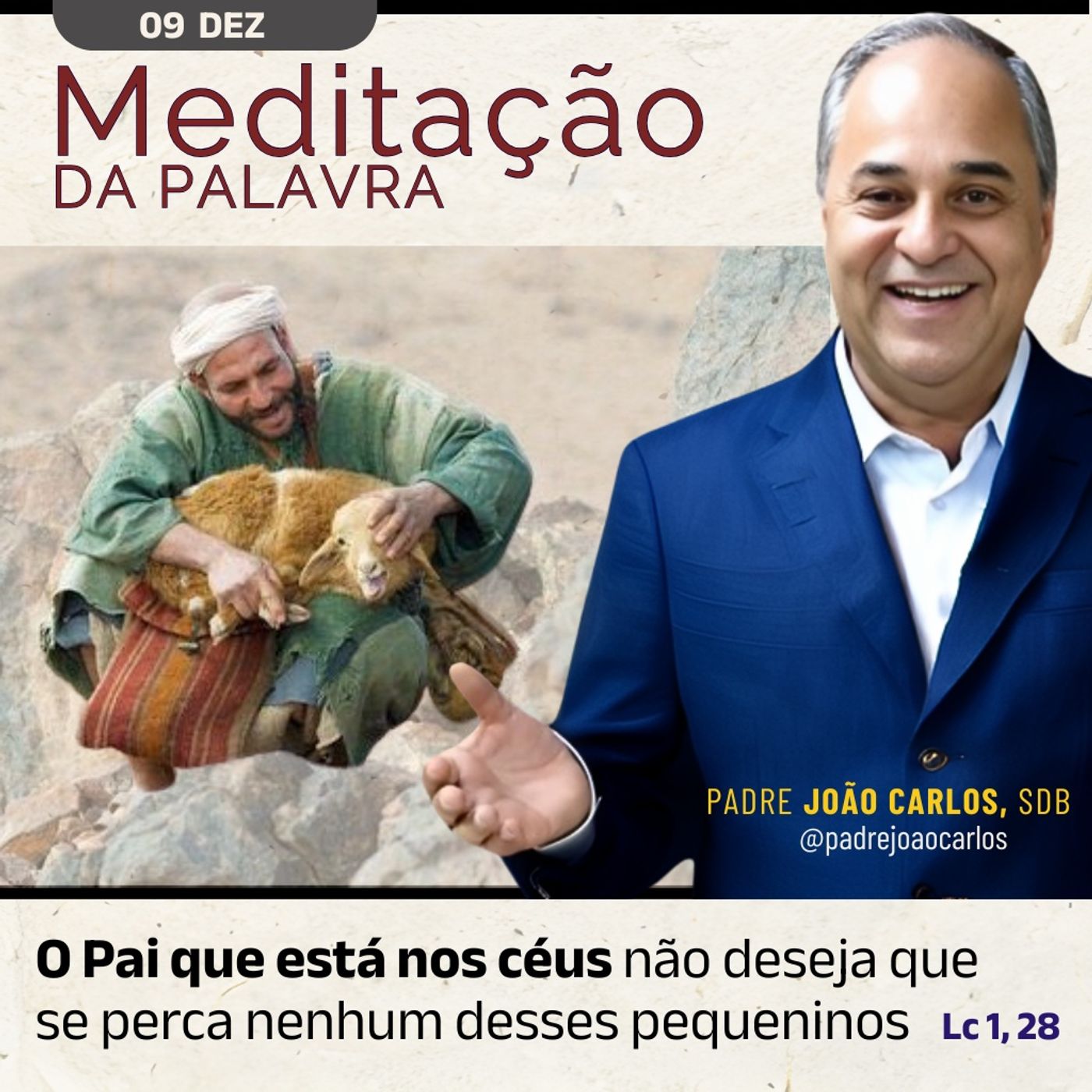 09 de DEZEMBRO - Meditação da Palavra do Senhor