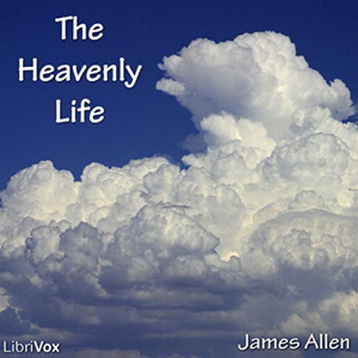 The Heavenly Life by James Allen. cover art