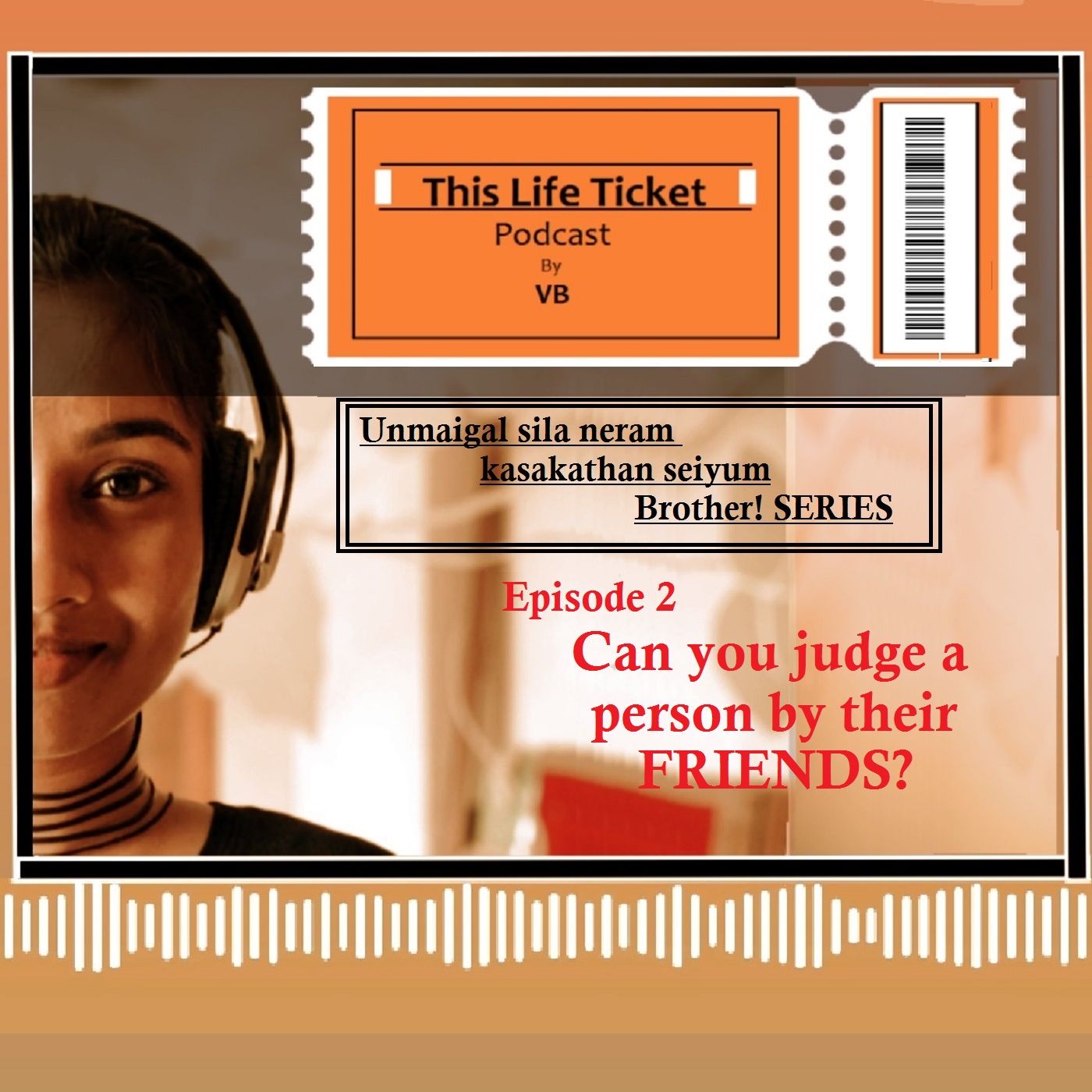 Series Ep-2 Can you judge a person by their friends episode artwork