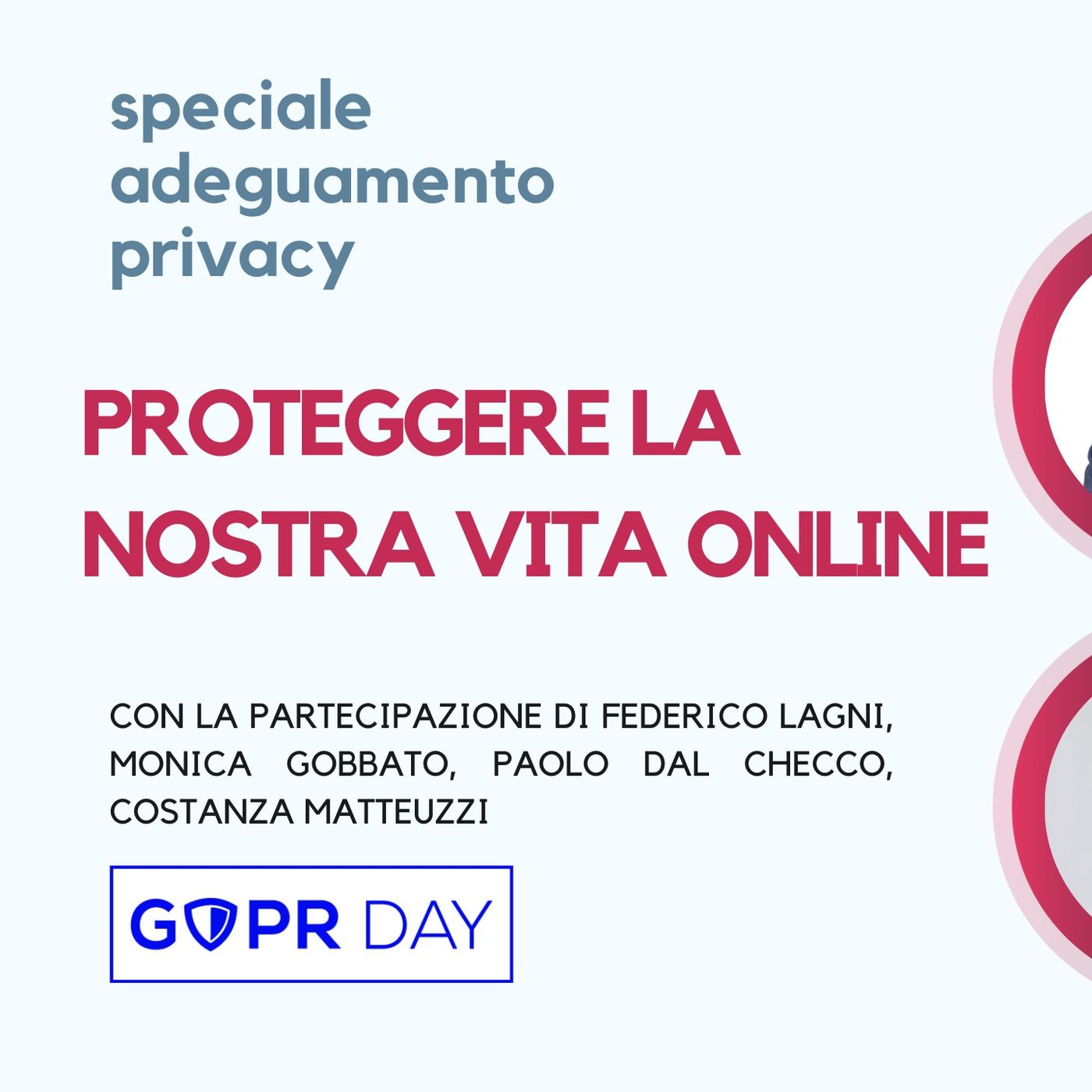 PROTEGGERE LA NOSTRA VITA ONLINE | Speciale Adeguamento Privacy