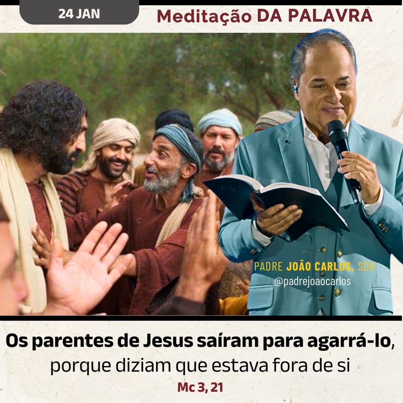 24 de janeiro - Meditação da Palavra do Senhor 24 de janeiro - Meditação da Palavra do Senhor