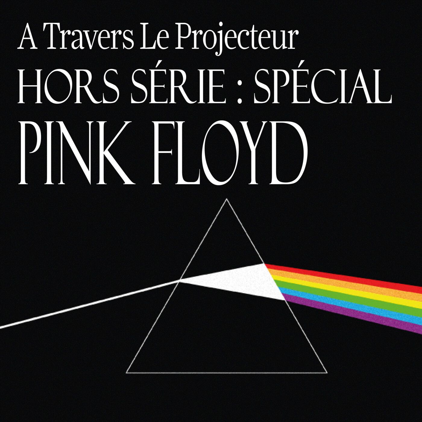 Episode Hors série 3 : Spécial Pink Floyd episode artwork