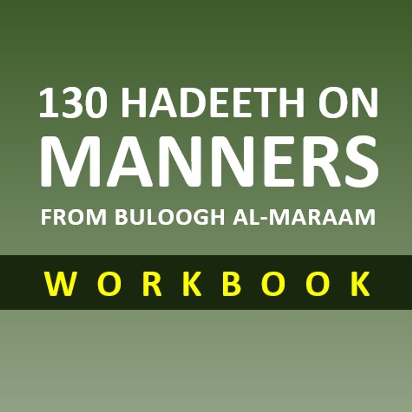 130 Hadeeth on Manners