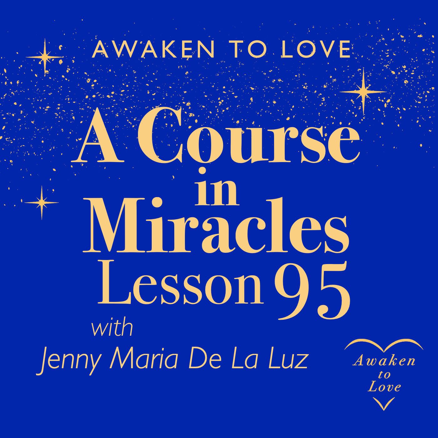 ACIM Lesson 95, I am one self, united with my creator, A Course in Miracles episode artwork