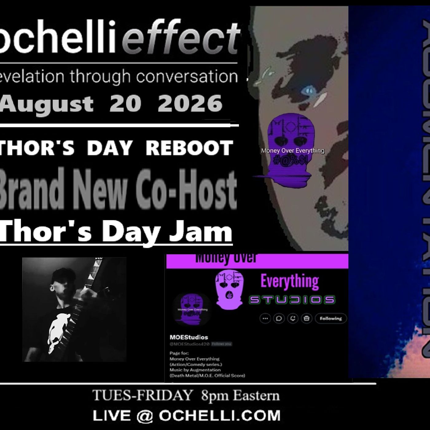 Ochelli Effect 8-20-2026 Brad Money Over Everything Thor's Day
