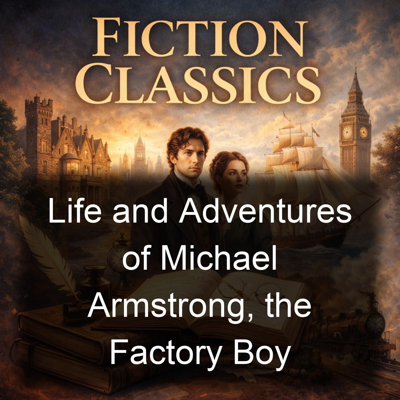 Life and Adventures of Michael Armstrong, the Factory Boy cover art
