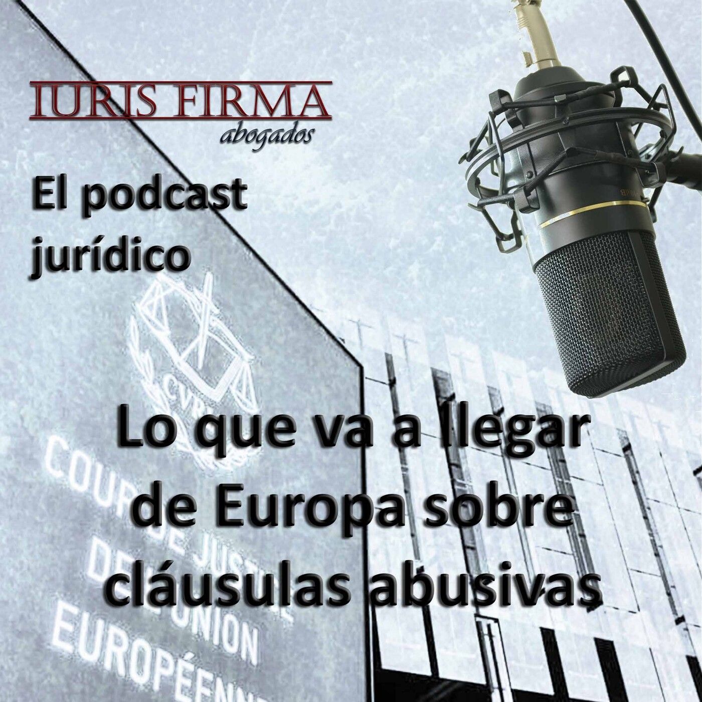 IurisFirma Abogados - El podcast jurídico