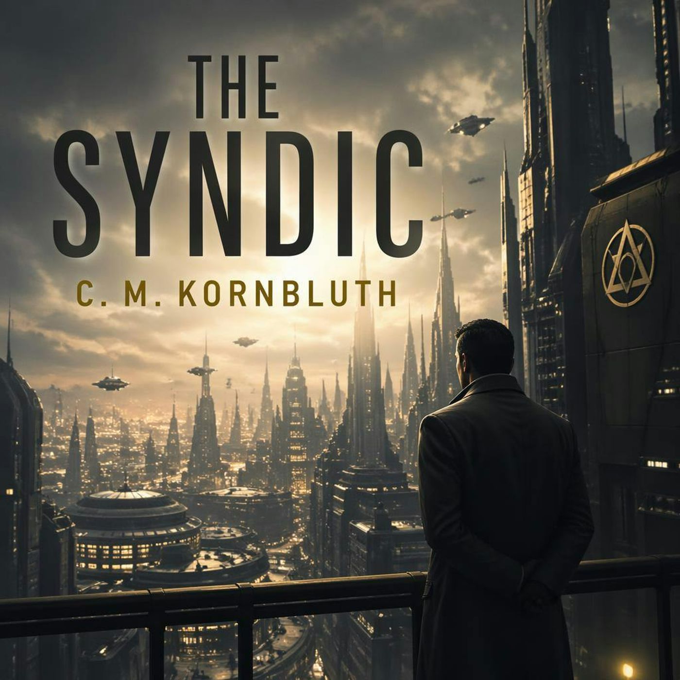 The Syndic by C. M. Kornbluth ~ Full Audiobook [scifi] episode artwork