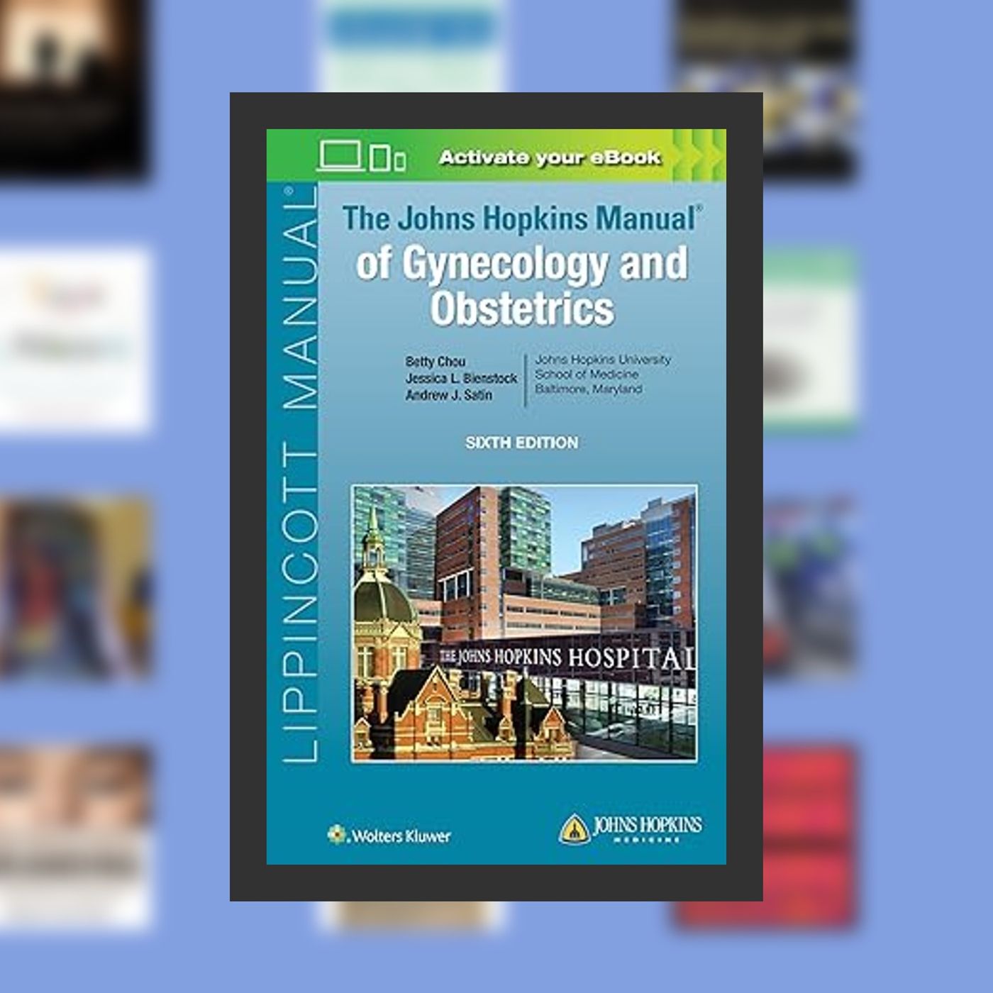 PDF [Download] The Johns Hopkins Manual of Gynecology and Obstetrics By  Betty Chou (Author)  Full Episode episode artwork