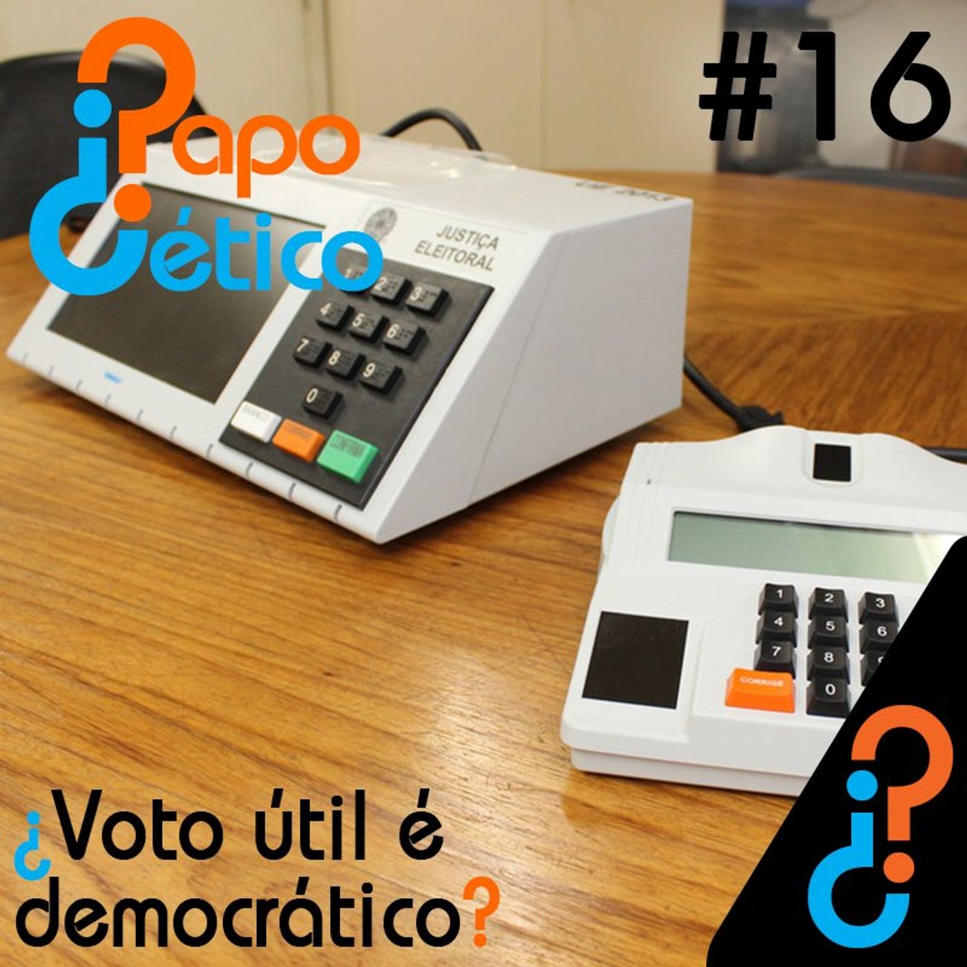 Papo Cético #16 – ¿Voto útil é democrático?
