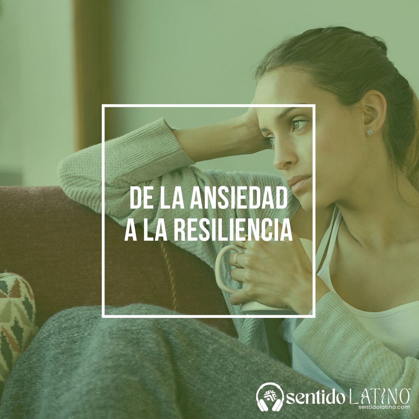 De la ansiedad a la resiliencia episode artwork
