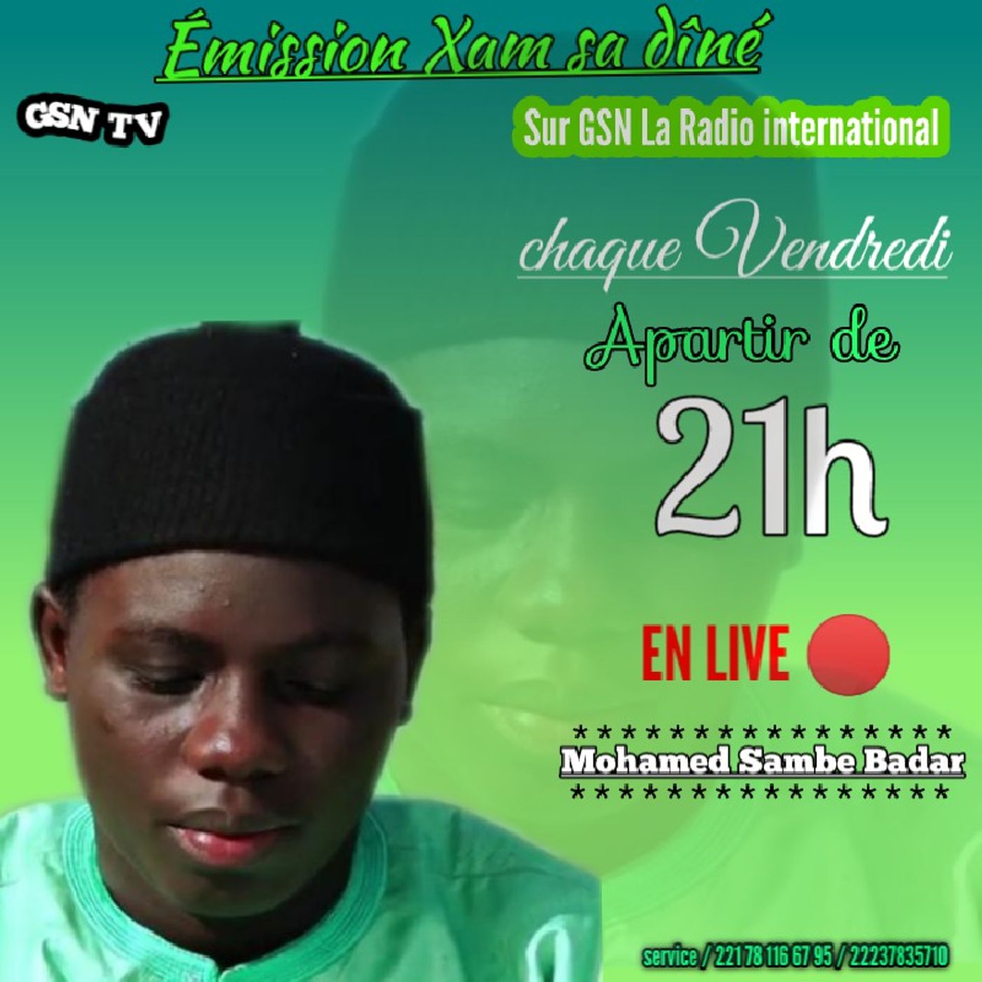 🕋Émission Xam sa dîné 🕋sur GSN Radio International' Avec Serigne Mohamed Samb Badar( EN LIVE 🔴) episode artwork