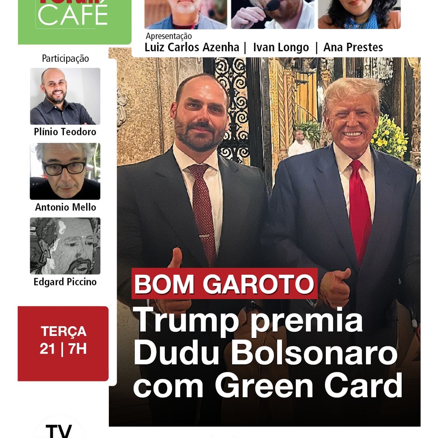 Eduardo Bolsonaro ganha Green Card pra continuar conspirando contra o Brasil nos EUA | 21.07.26 episode artwork