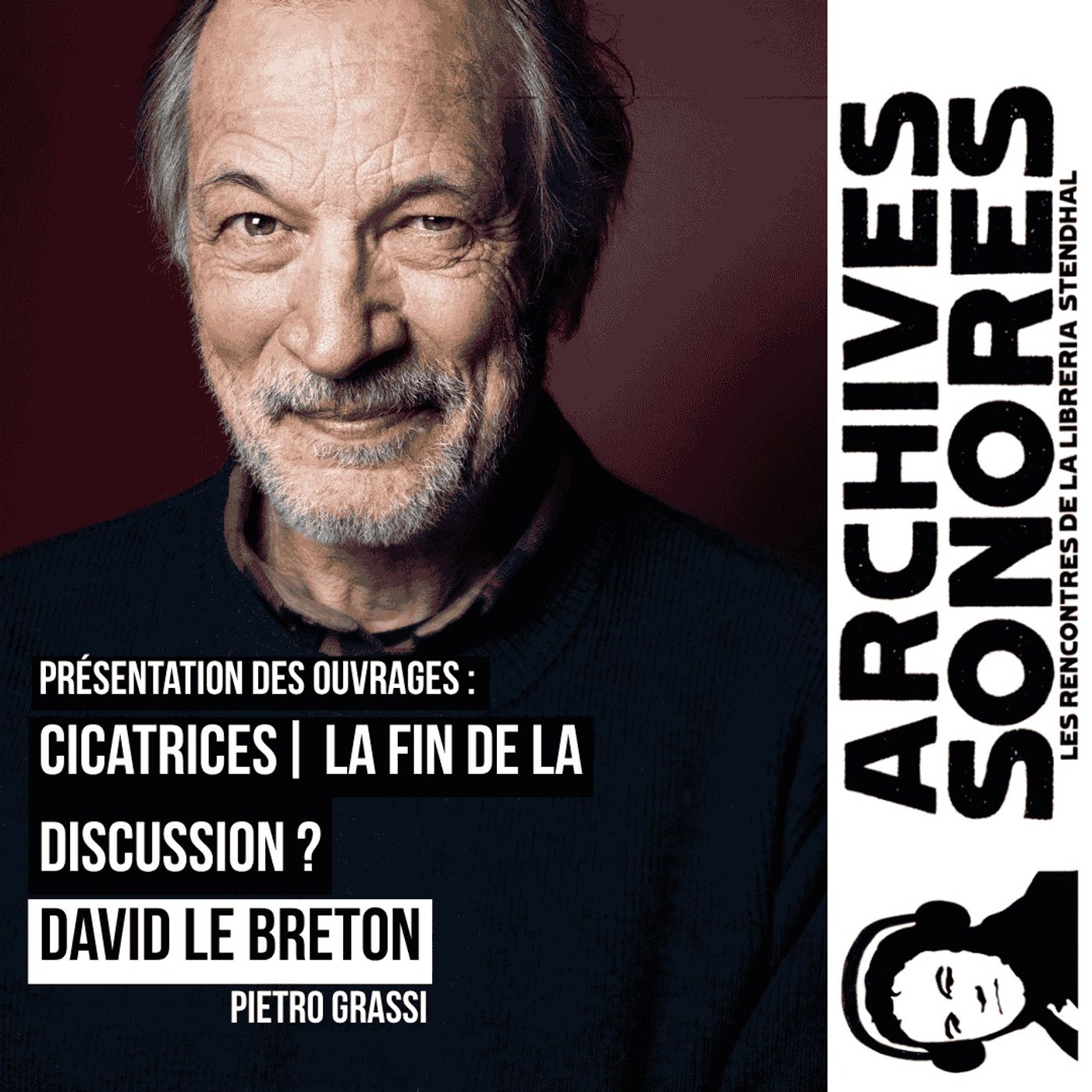 David Le Breton - "Cicatrices" et "La fin de la discussion ?" episode artwork