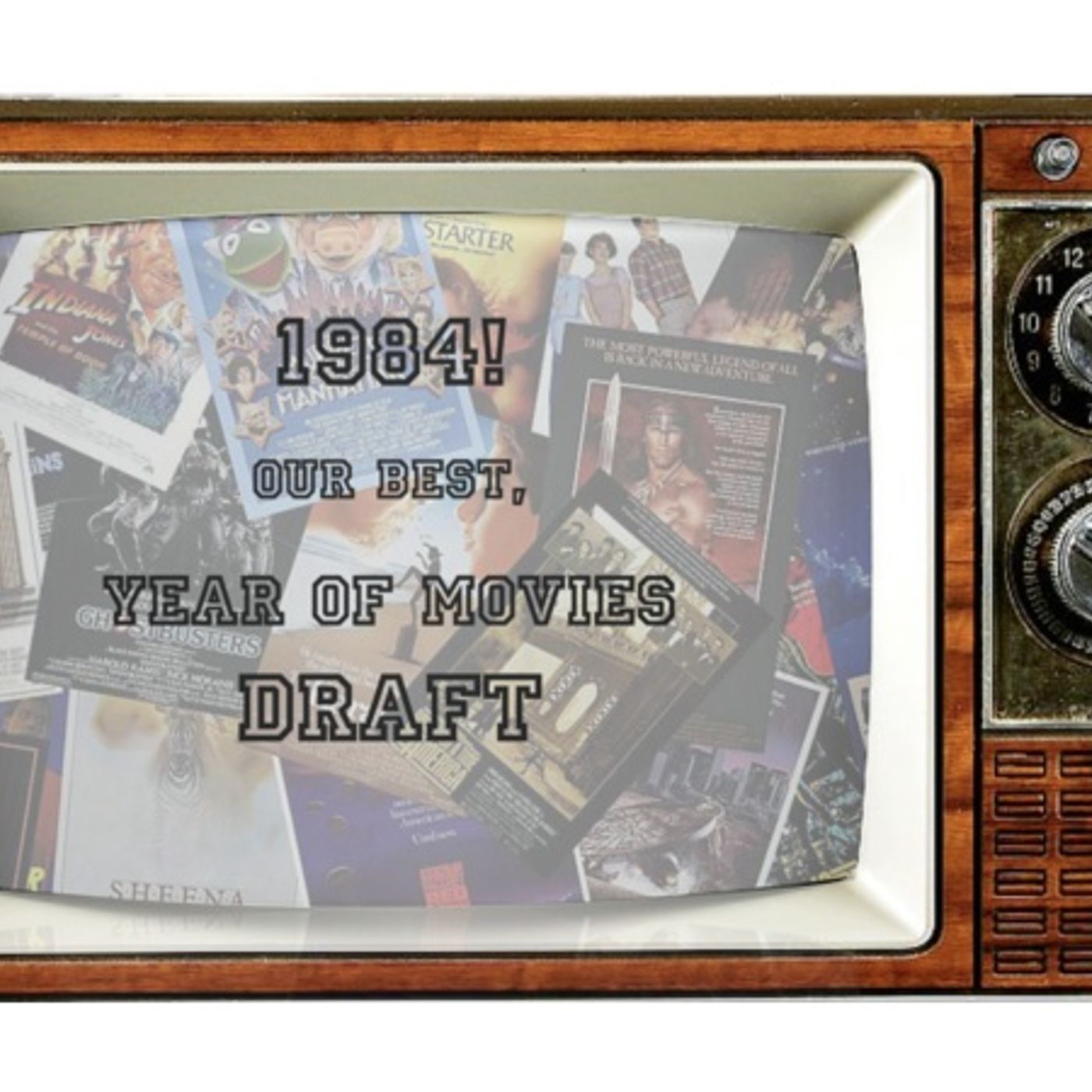 1984! Our Best, Year of Movies Draft!