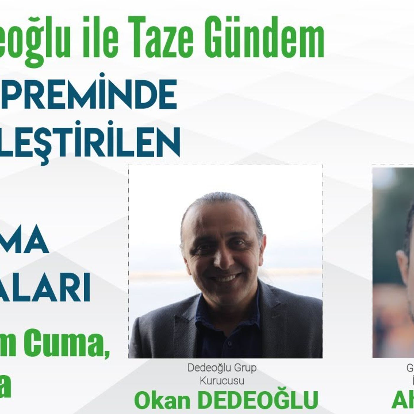 Okan Dedeoğlu ile Taze Gündem