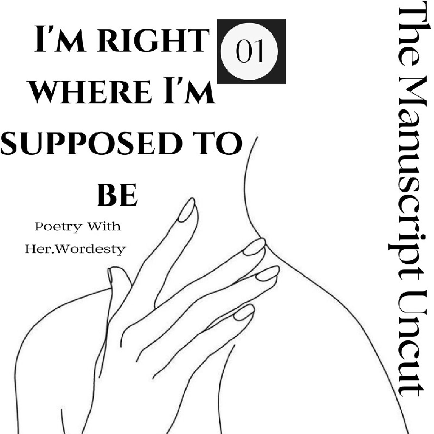 01. I'm right where I'm supposed to be. episode artwork