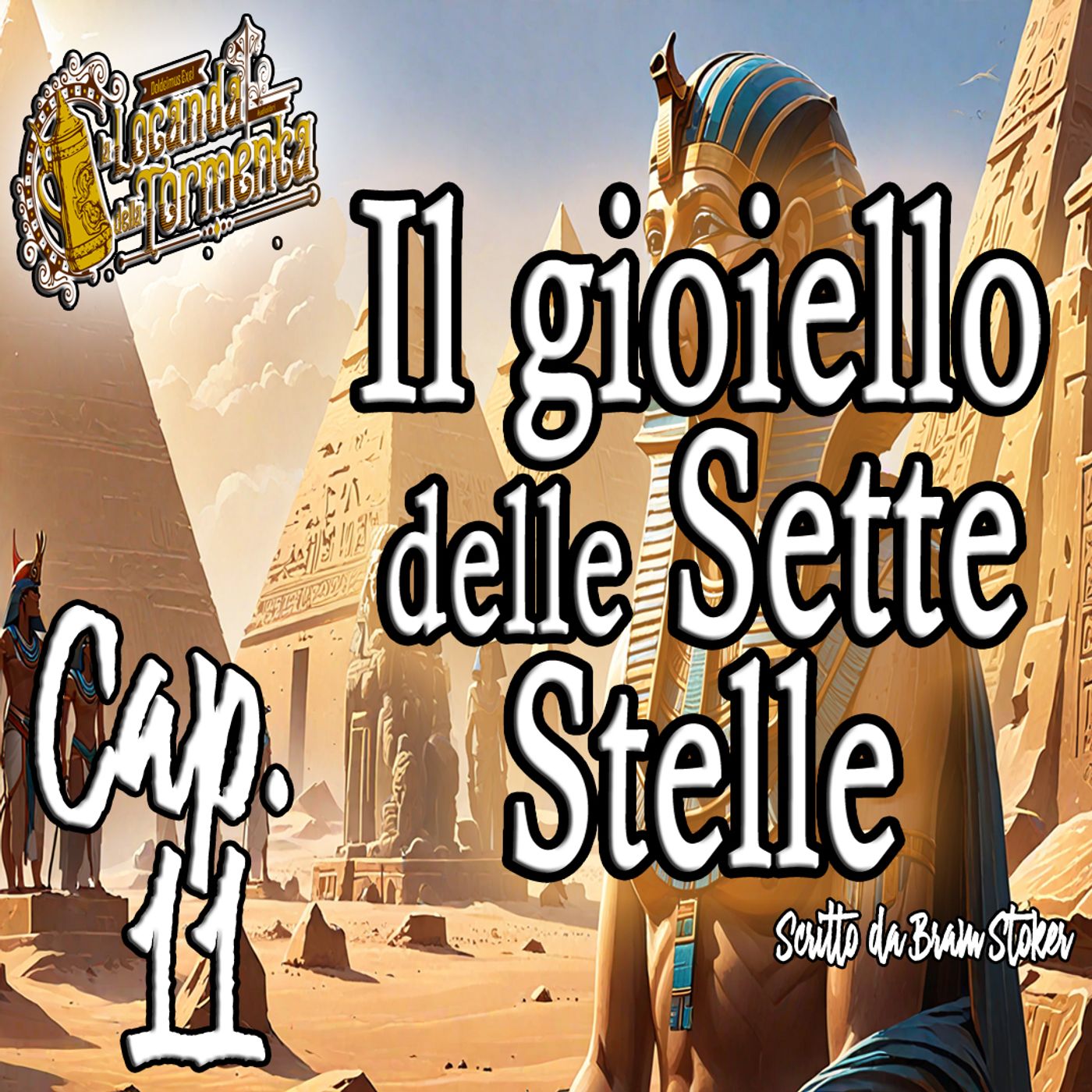 Bram Stoker - Audiolibro Il gioiello delle sette stelle 11 episode artwork