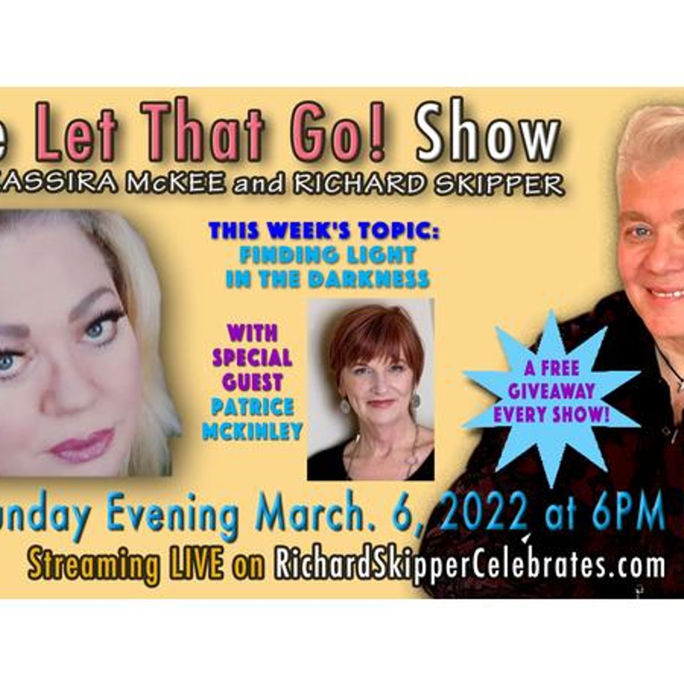 The Let That Go! Show with Kassira McKee and Richard Skipper  3/06/2022 w/Patric episode artwork