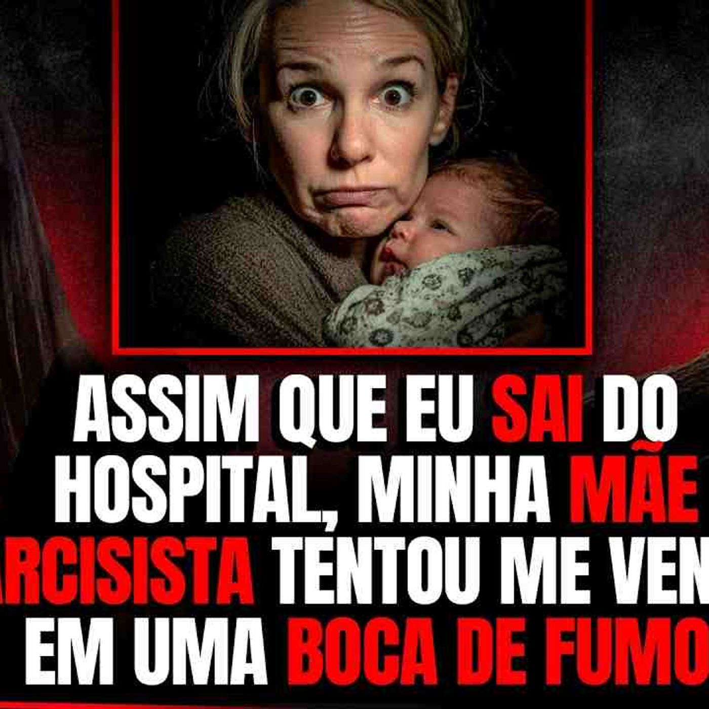 _A PALAVRA MÃE SIGNIFICA SOFRIMENTO PRA MIM_ - COMO É VIVER UMA MÃE NARCISISTA