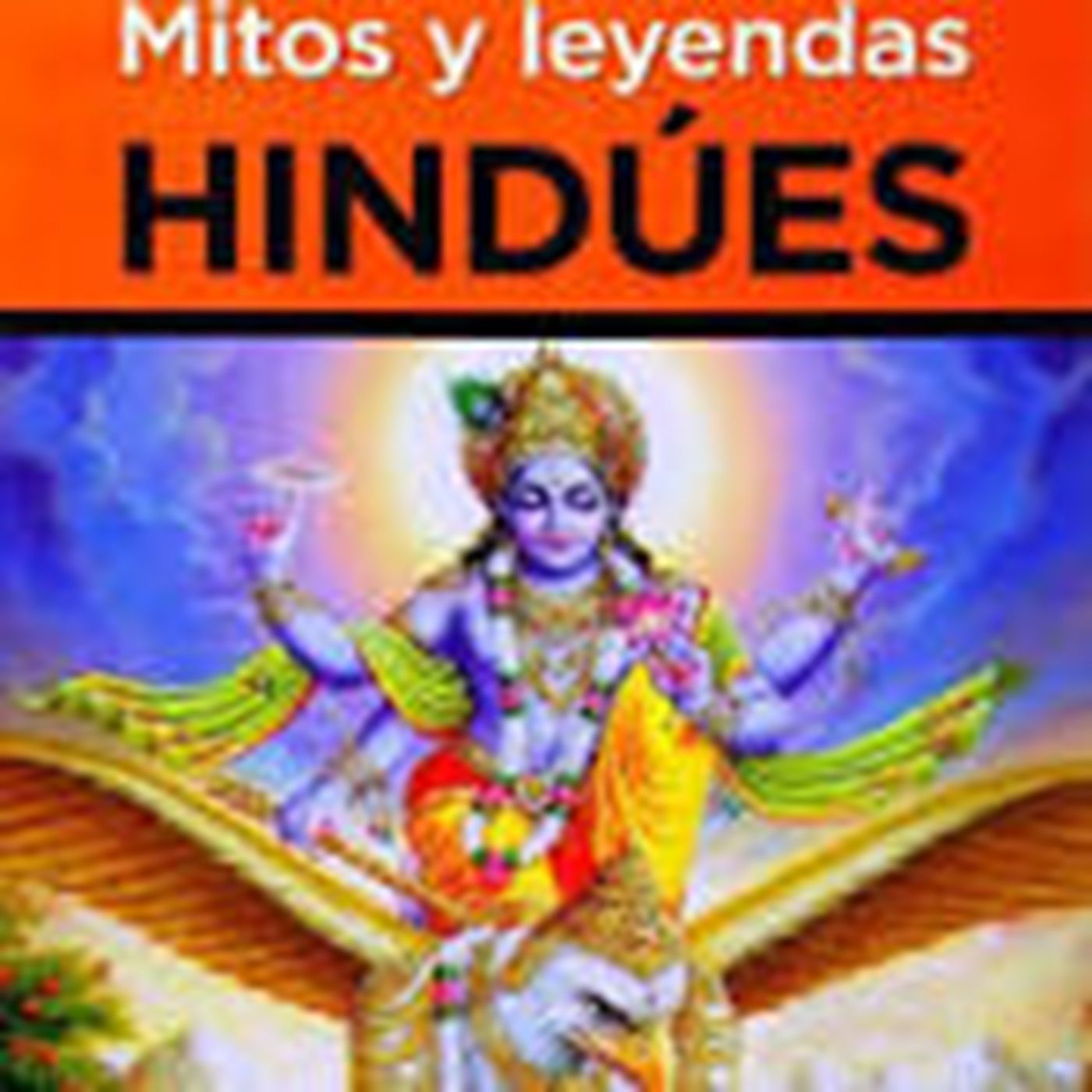 Besos de Terciopelo - Leyendas, mitos y tradiciones de la cultura hindú. Por: Diosma Patricia Davis*Argentina desde RAO de Iván Cosme*México episode artwork