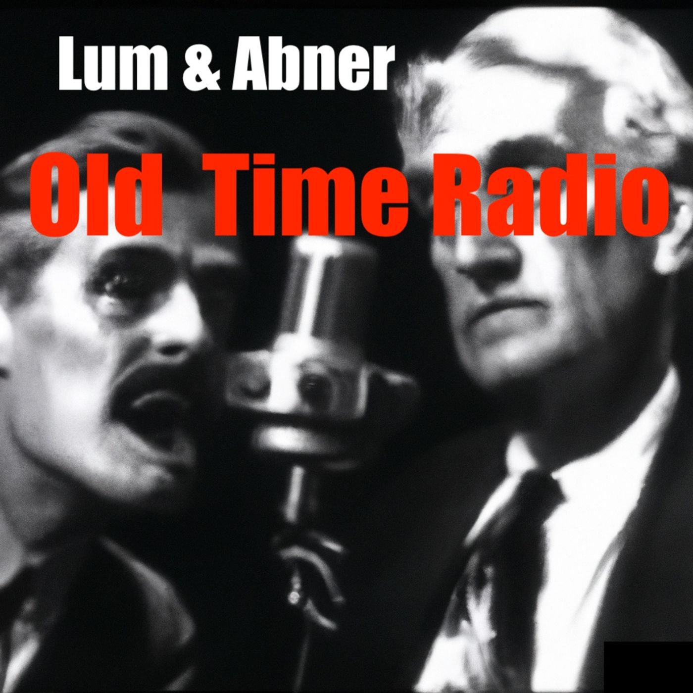 Lum & Abner- Old Time Radio