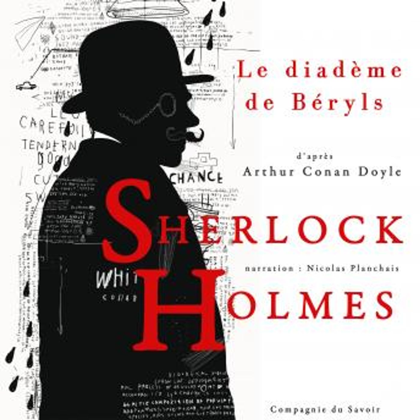 [French] - Le Diadème de béryls, Les enquêtes de Sherlock Holmes et du Dr Watson by Sir Arthur Conan Doyle episode artwork