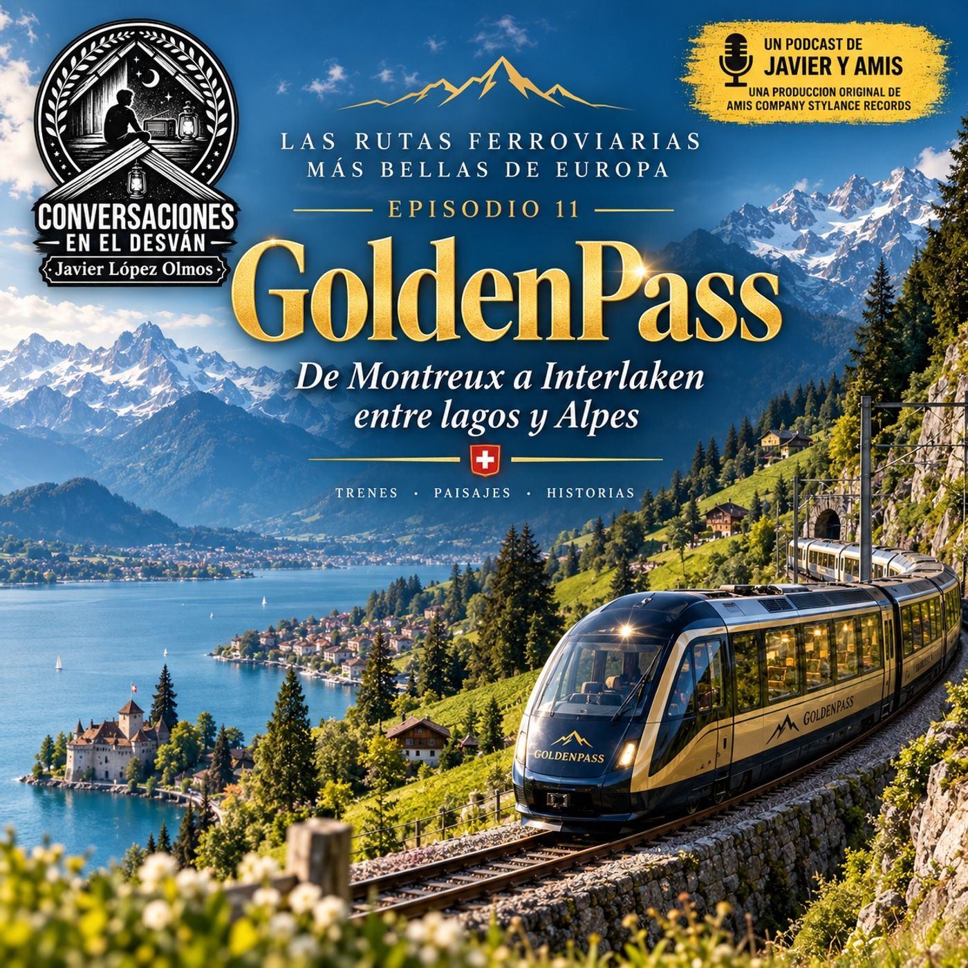 Las rutas ferroviarias más bellas de Europa - Episodio 11 - GoldenPass — De Montreux a Interlaken entre lagos y Alpes episode artwork