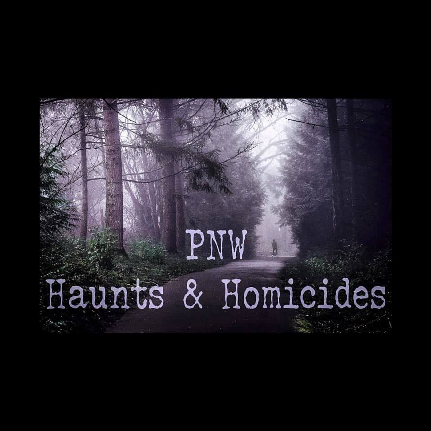 Creepy People Chronicles by PNW Haunts & Homicides