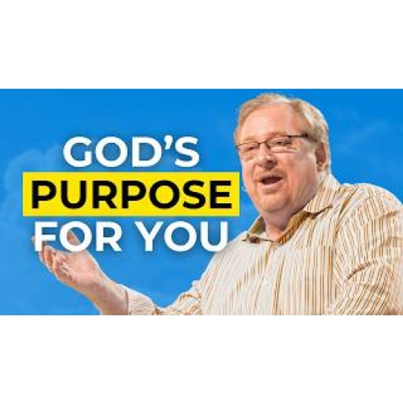 Rick Warren - How To Know Your Life's Purpose, According to the Bible