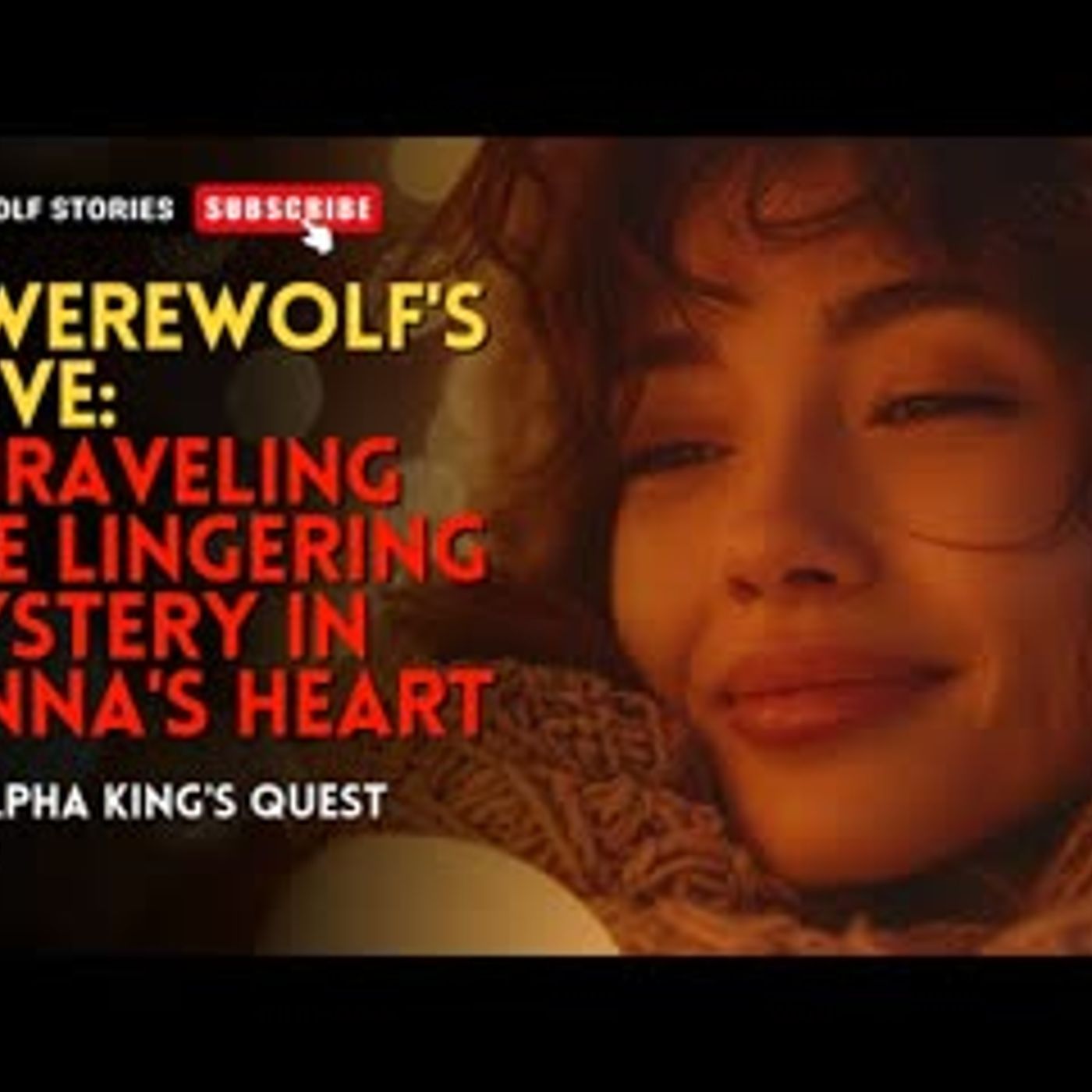 A Werewolf's Love Unraveling the Lingering Mystery in Jenna's Heart丨An Alpha King's Quest EP 4 episode artwork