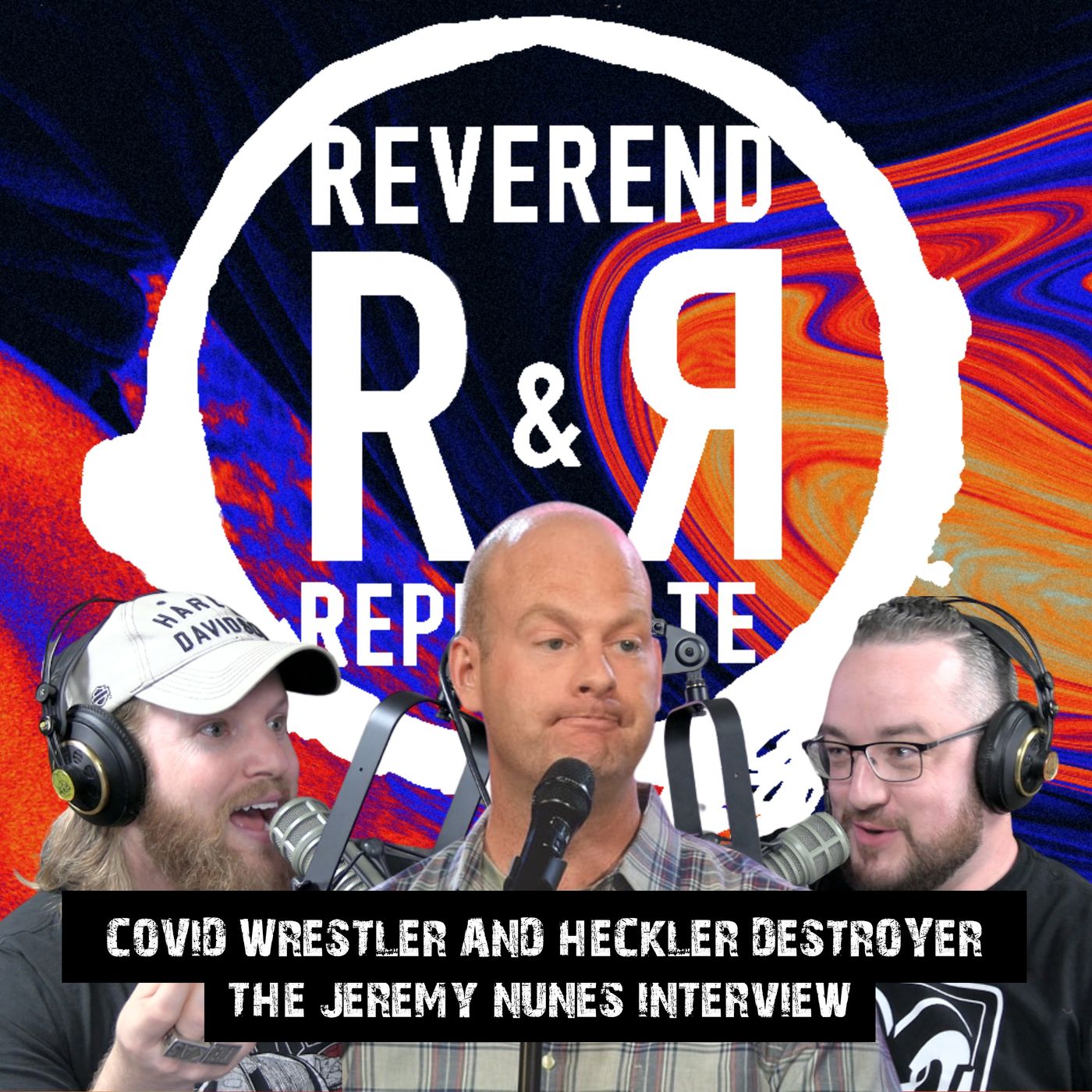 Covid Wrestler and Heckler Destroyer: Jeremey Nunes LIVES! episode artwork