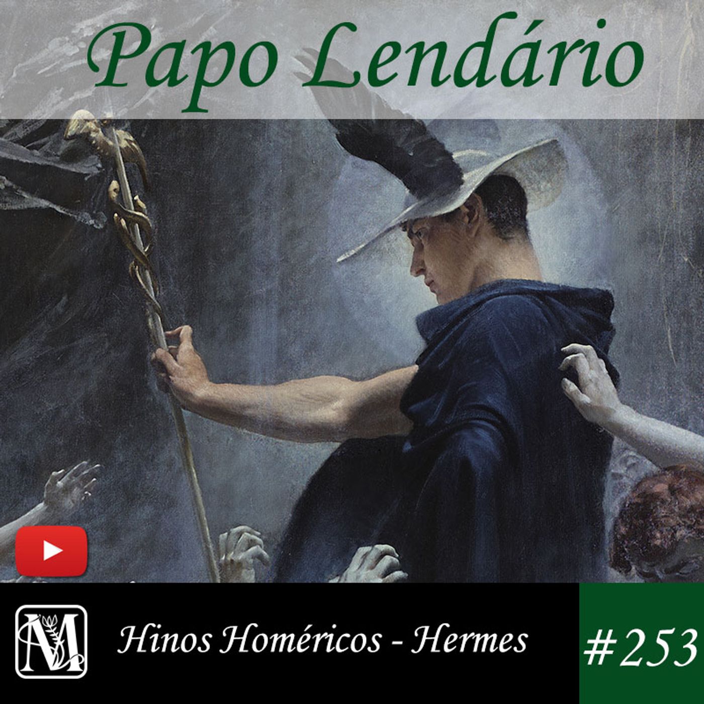 Papo Lendário #253 – Hinos Homéricos - Hermes