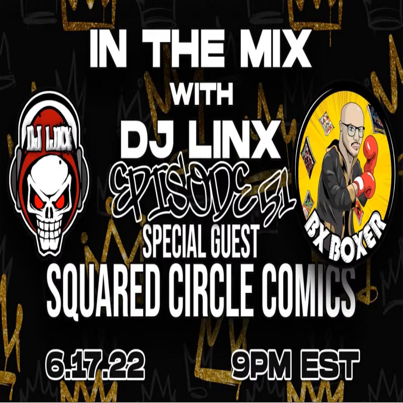 IN THE MIX WITH DJ LINX - EPISODE 51 - SPECIAL GUEST: BX BOXER episode artwork