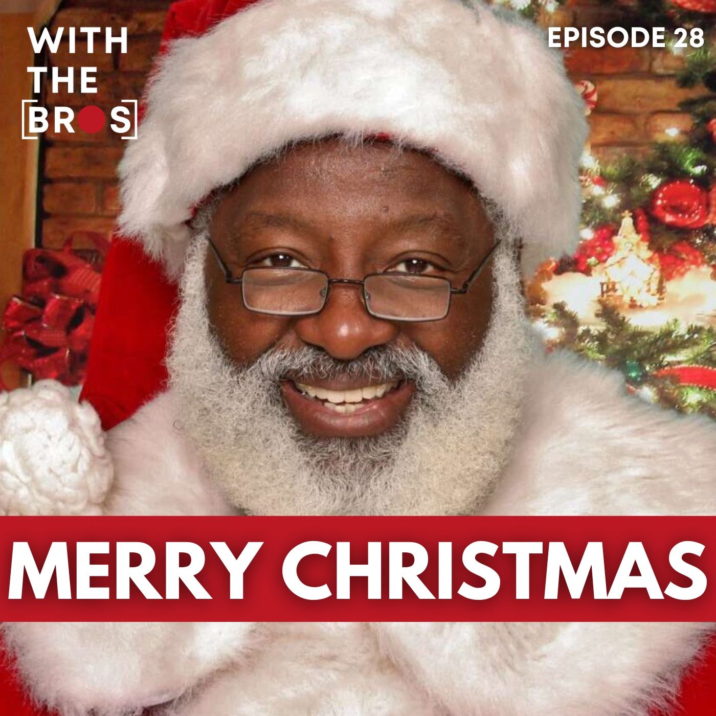 Merry Christmas | With The Bros episode artwork