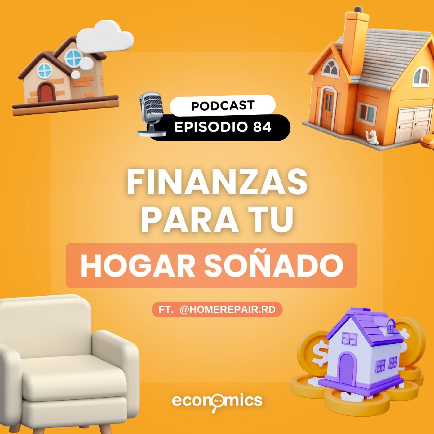 EP 84 - Finanzas para tu hogar soñado Ft @homerepair.rd
